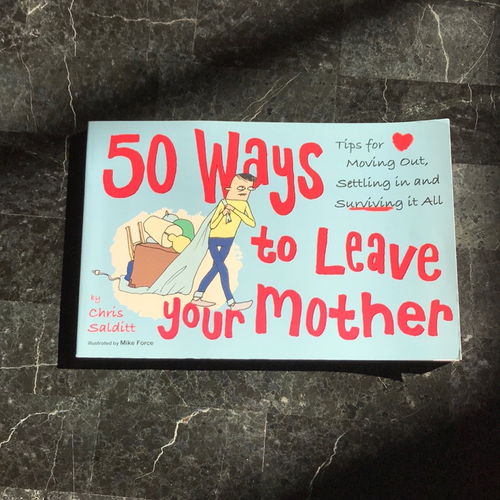 50 Ways to Leave Your Mother Book by Chris Salditt